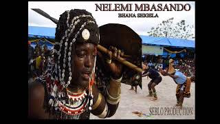 NELEMI MBASANDO---BHANA SHIGELA,By seblo production