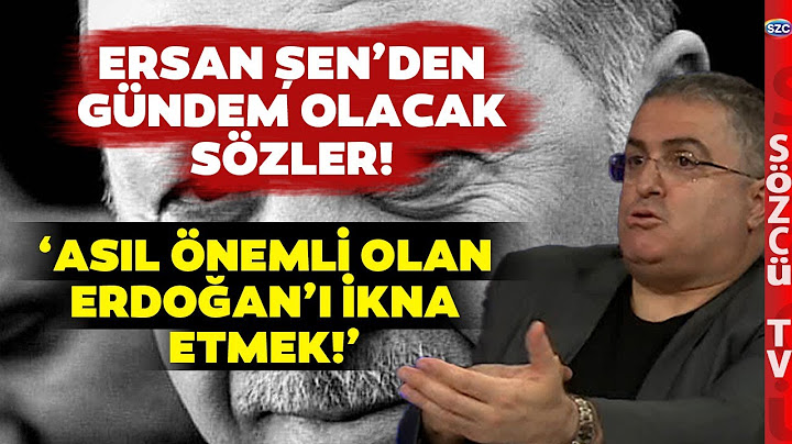 Ersan Şen Rakamlarla Tek Tek Anlattı! 'Ekonomide En Önemli Şey Erdoğan'ı İkna Etmek'