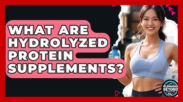 What Are Hydrolyzed Protein Supplements? - Running Beyond Limits