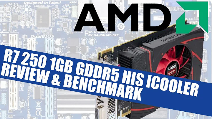 AMD Radeon R7 250评测：性能稳定，价格亲民！