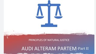 Audi Alteram Partem- Part II