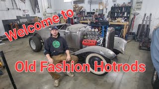 What has been done so far, what will happen next!  Welcome to Old Fashion Hotrods