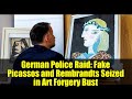 German Police Raid: Fake Picassos and Rembrandts Seized in Art Forgery Bust