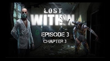 How to complete | Episode-3 | Chapter-3 | Lost within Gameplay