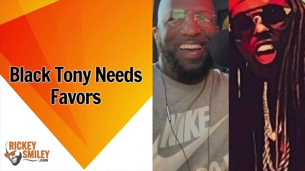 Black Tony Needs Favors