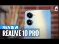 Realme 10 Pro Review