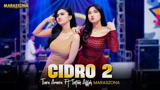 Cidro 2  Tiara Amora Ft Intan Afifah Maraszona   