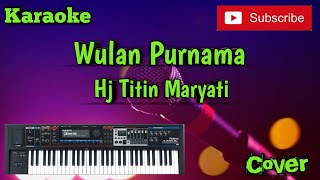 Wulan Purnama Hj Titin Maryati Karaoke - Cover - Musik Sandiwaraan