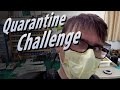 Quarantine Challenge