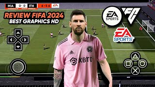 Review! FIFA 24 PPSSPP New Season by MP Best Graphics HD Commentary Peter Drury CameraPs5