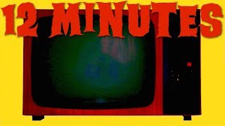 12 Minutes [Creepypasta]
