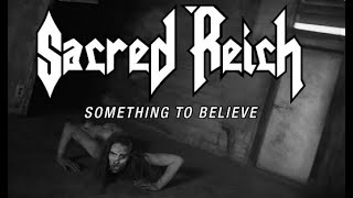 Sacred Reich release new video for &quot;Something to Believe&quot; off Awakening