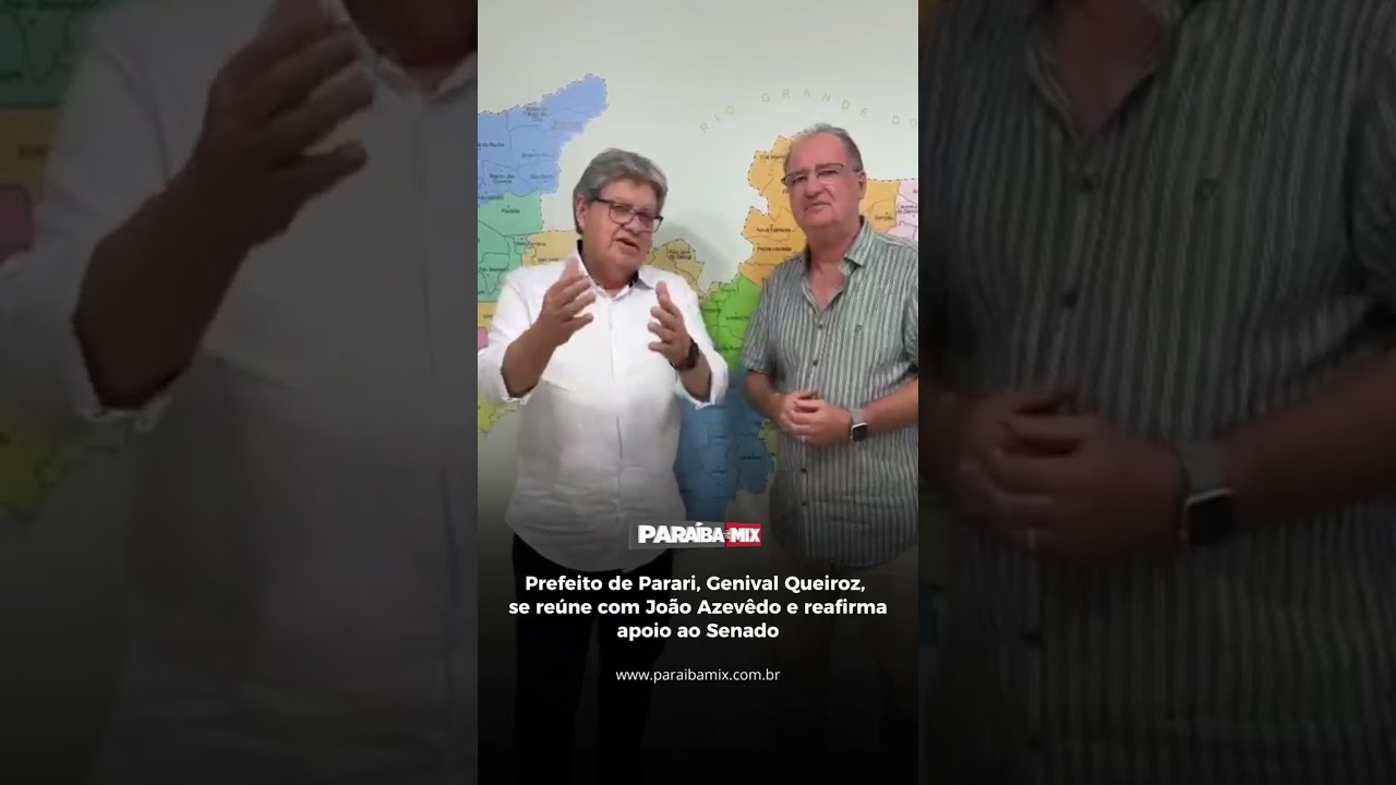 Prefeito de Parari, Genival Queiroz, se reúne com João Azevedo e reafirma apoio ao Senado