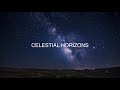 Celestial Horizons - ambient music