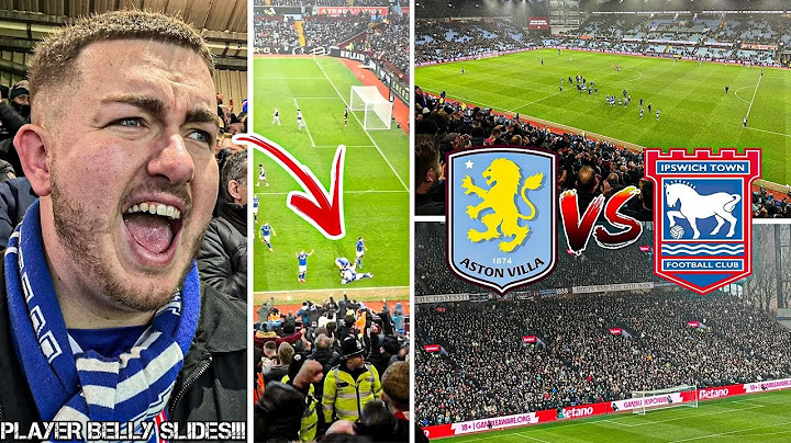 ASTON VILLA VS IPSWICH TOWN | 1-1 | UNBELIEVABLE SCENES AS DELAP BELLY SLIDES INFRONT OF AWAY END!!!