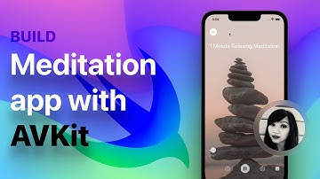 Build a Meditation (Audio Player) App in SwiftUI with AVKit