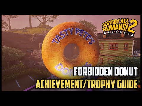 Destroy All Humans 2 Reprobed - Forbidden Donut Achievement/Trophy Guide