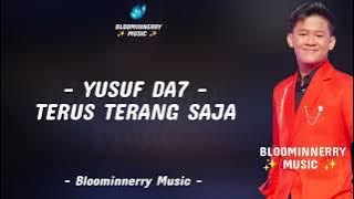 Download lagu Yusuf (Donggala) - Terus Terang Saja Lirik Lagu Terus Terang Saja versi Yusuf Da7