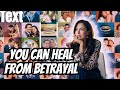 Betrayal: A Guide To Healing &amp; Recovery