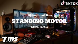 Download Lagu DJ STANDING MOTOR BY RAHMAT TAHALU VIRAL TIKTOK TERBARU 2022 II REMIX FULL BASS II Dj BoYo ReMix