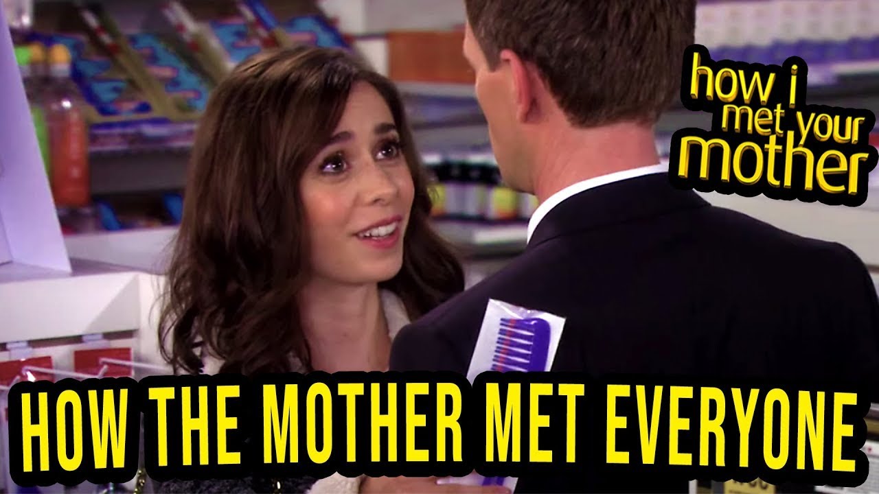 How The Mother Met Everyone - How I Meet Your Mother || HD