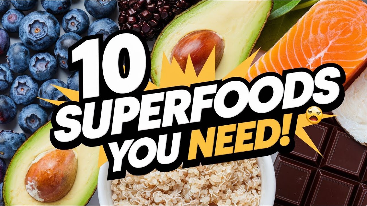 10 Superfoods You Should Add to Your Diet Today - YouTube