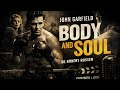 Boxeo y Redención: Cuerpo y alma (1947), el clásico de Robert Rossen