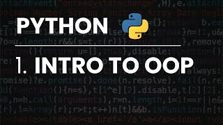 Object Oriented Programming in Python - #1