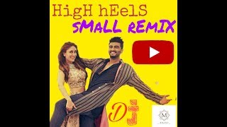 High heel pa nacha[Remix Dj] 😉😉😉😃🙌🙌🙌