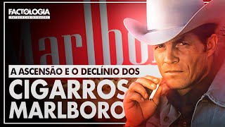 Marlboro A Ascensão E O Declínio Do Cigarro Número 1 Do Mundo