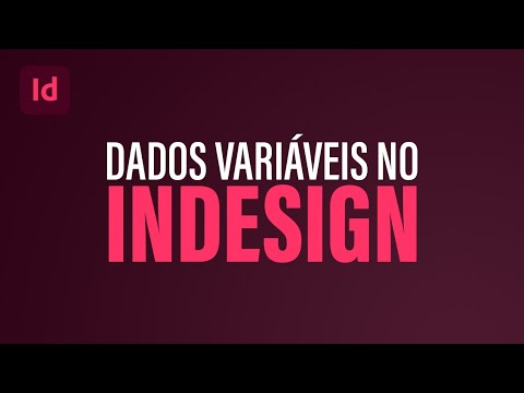 Vídeo: Como Fazer Conteúdo No InDesign