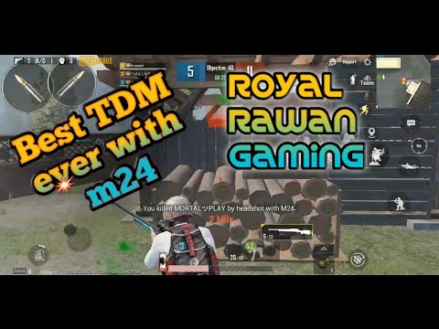 Best TDM ever with m24 | PUBG mobile | RoYal RaWaN Gaming - YouTube