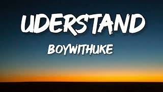Boywithuke - Understand (Letra/Lyrics)