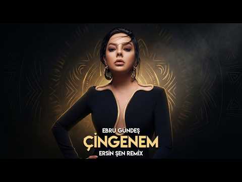 Ebru Gündeş - Çingenem (Ersin Şen Remix) [Afro House]