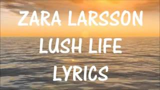 DownloadZara Larsson - Lush Life Lyrics MP3 MP4 Zara Larsson - Lush Life Lyrics