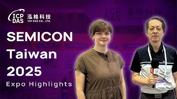 ICP DAS at SEMICON Taiwan 2025 – Exhibition Highlights 🎥#SEMICONTaiwan2025