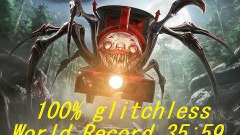 Choo Choo Charles / Glitchless 100% Speedrun / 35:59