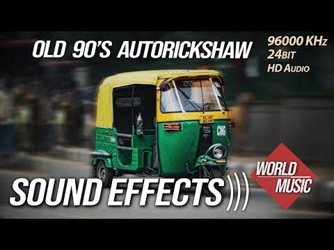 Auto Rickshaw Old 90 S Sound Effects HD