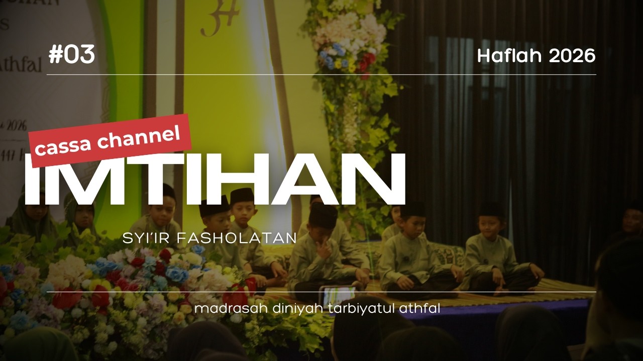 Imtihan Kelas Syi'ir Fasholatan - Haflah 2026