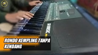 RONDO KEMPLING TANPA KENDANG~SK MUSIC PRODUCTION