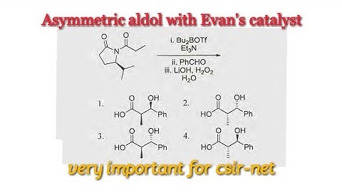 Asymmetric aldol reaction with Evan