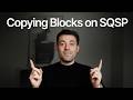 Copying Blocks Between Sections on Squarespace