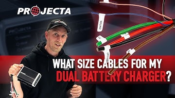 Projecta Dual Battery Charger Installation - Tips on Cable Sizing