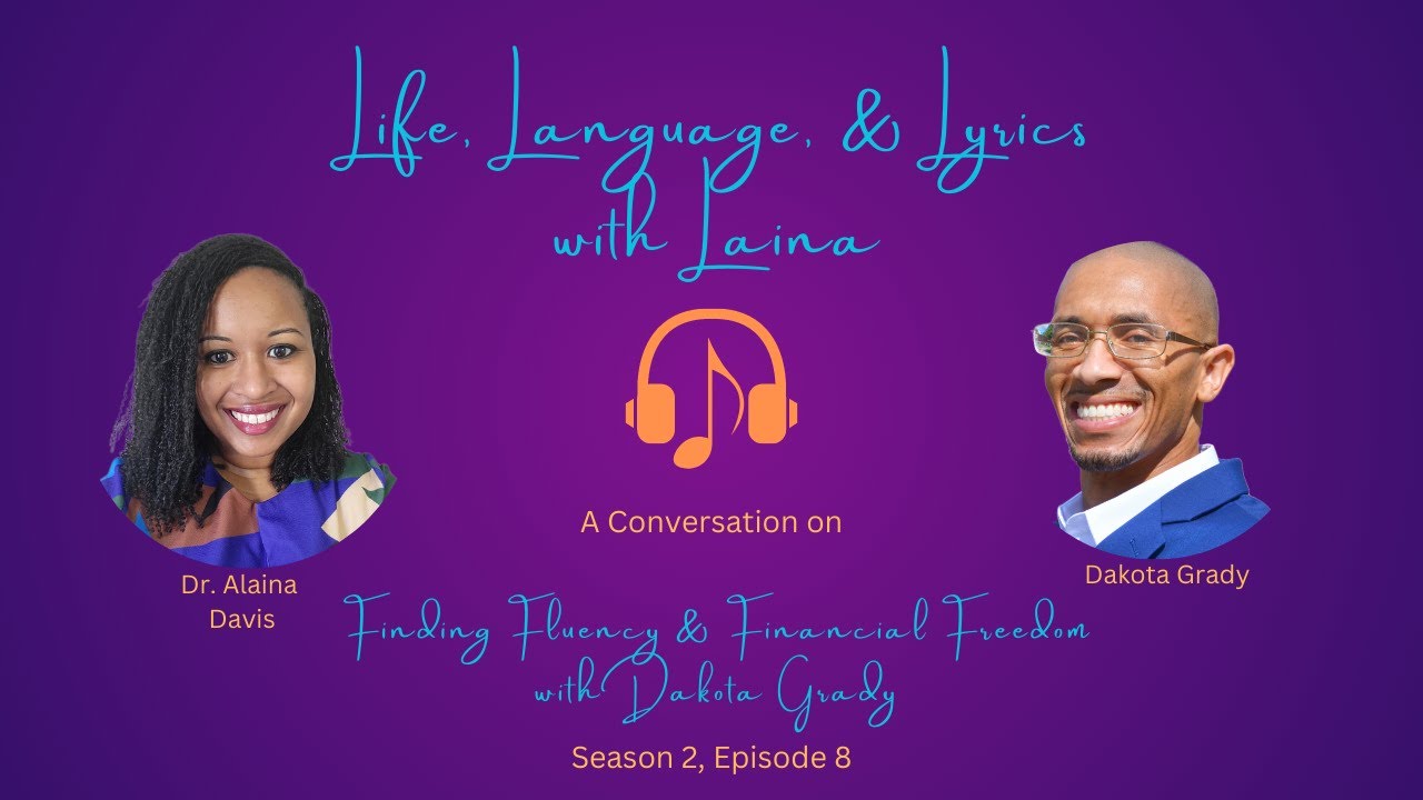 S2E8: Finding Fluency & Finance Freedom with Dakota Grady