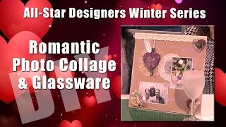 All-Star Designers Winter Series: Romantic Glass and Photo Collage screenshot 4