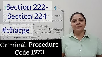 #part5 Charge || Section 222-224 || Chapter XVII || Cr.P.C. 1973 #archnasukhija #chargeundercrpc