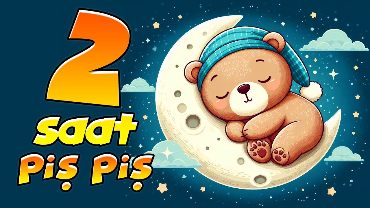 Piş Piş'lı 2 Saat Uyutan Bebek ve Çocuk Ninnisi - Ninni Tv