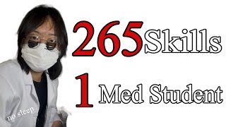265 Skills vs 1 Med Student