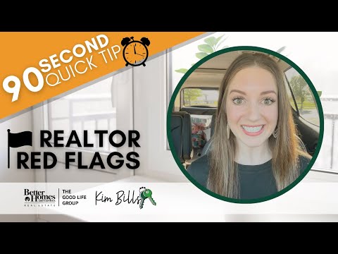 Realtor RED FLAGS! - 90 Second Quick Tip | KIM BILLS, REALTOR, Better Homes & Gardens