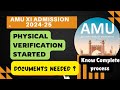 AMU XI admission/physical verification Started/Know what documents needed/ कोन से document ले जाएं?